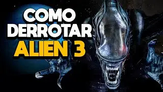 HOW TO DEFEAT ALIEN 3 - RECAP
