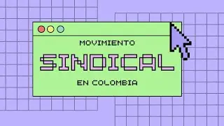 SINDICATOS EN COLOMBIA