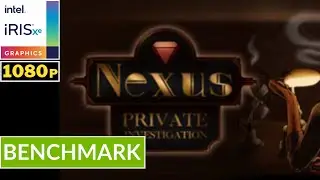 NEXUS PI - INTEL Iris XE | Potato Spec | Default Setting