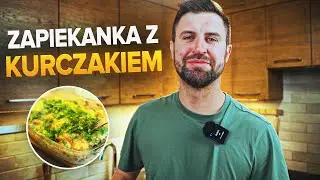ZAPIEKANKA Z KURCZAKIEM