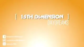 15th Dimension - Daydreams