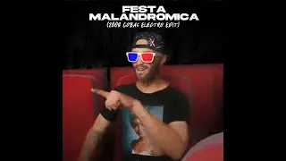 Malandromeda - Festa Malandrómica (2008 Cobas Electro Edit)