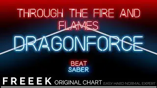 【BeatSaber Custom】Through the Fire and Flames - Dragonforce | Expert