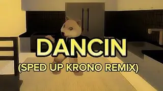 Dancin KRONO Remix! (Sped Up)