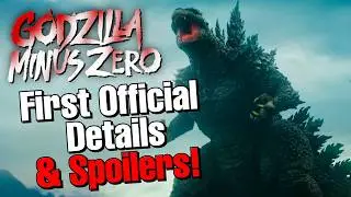 Godzilla -0.0 First OFFICIAL Details & SPOILERS Explained! Godzilla Minus Zero News & Updates