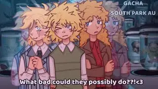 How bad could they possibly be?! ||#southpark OverLife AU Gacha
