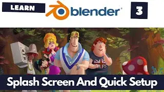 Learn Blender 3 - Splash Screen And Quick Setup
