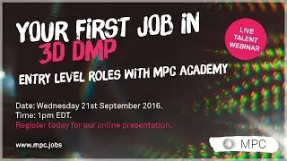 Your First Job in 3DDMP with MPC Academy - Webinar Presentation