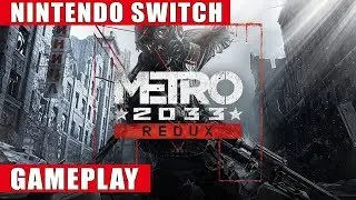 Metro 2033 Redux Nintendo Switch Gameplay