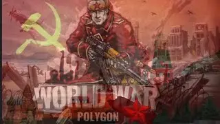 Sovietc March Edit - World War Polygon