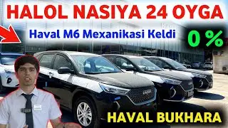 24 OYGA HALOL NASIGA 0 % OLING || HAVAL BUKHARA AVTOSALONI SINDIRDI || MEXANIKA HAVAL M6 KIRIB KELDI