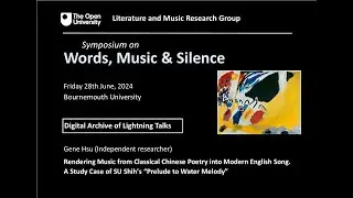 Words, Music and Silence Digital Lightning Talk: Gene Hsu
