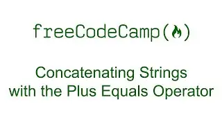 Concatenating Strings with the Plus Equals Operator