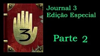 Journal 3 Edição Especial - Parte 2: Tinta Invisível