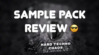 Review of the Hard Techno Chaos Sample Pack | Serum Presets