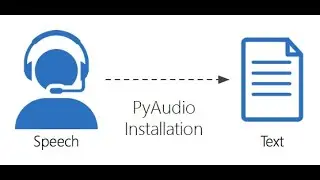 How to Install PyAudio || Speech Recognition in Python || Minor Project Part 1