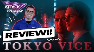 Tokyo Vice Review | Attack on Show