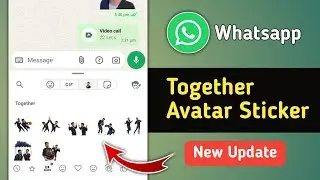 Whatsapp Together Avatar Sticker New Update | Whatsapp Avatar Sticker New Update
