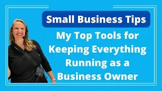 Small Business Owner Tips: Top Tools I Use to Run My Business - Logan Clements