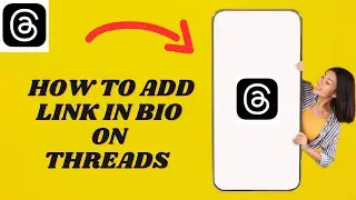 How To Add Link In Bio On Threads | Simple Tutorial