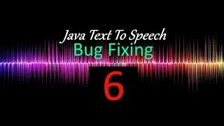 Java Text To Speech Tutorial Part 6 : [ Error Fixing ]