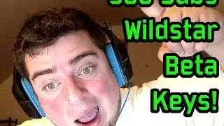 No more Wildstar Beta Keys and 300 Subscribers!