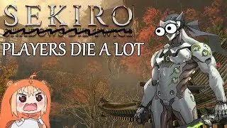 Sekiro: Players Die A Lot (Sekiro Montage)