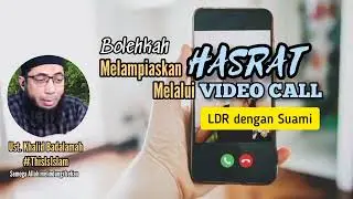 Is it permissible to indulge in biological desires via video call? A brief explanation from Ust. ...