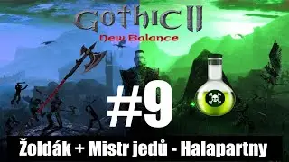 Gothic 2: New Balance | Žoldák + Jedy | #9