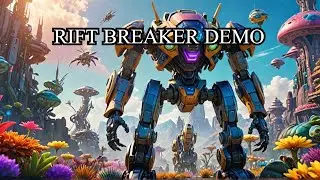 The Rift Breaker Demo Gameplay Walkthrough No Commentary