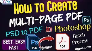How to Create MULTI PAGE PDF in Photoshop - PSD to PDF in Photoshop