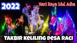 TAKBIR KELILING Desa Raci 2022 | Hari Raya Idul Adha