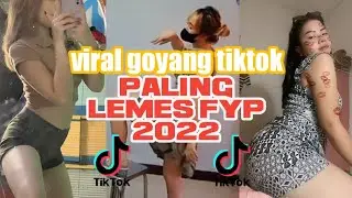 Viral goyang tiktok paling lemes fyp 2022