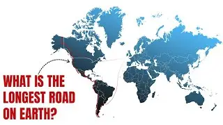 The World's Longest Road: Exploring the Pan-American Highway from Alaska to Argentina