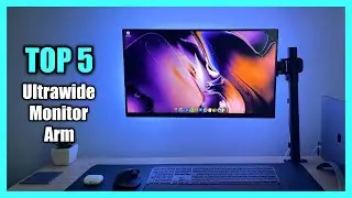 Top 5 Best Ultrawide Monitor Arm 2024 - Best Monitor Arm for Ultrawide Monitor