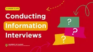 Career Clips - Conducting Information Interviews
