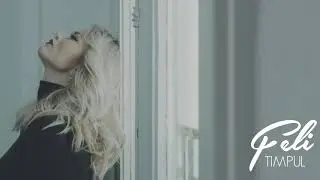 Feli - Timpul | Official Audio
