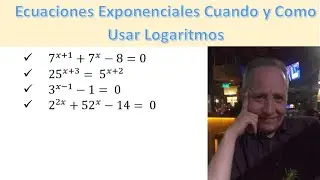 Ecuaciones Exponenciales ¿Cuándo Usar Logaritmos