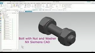 How to create a Bolt with Nut and Washer in NX Siemens CAD | Full Tutorial