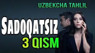 SADOQATSIZ 3 QISM UZBEK TILIDA / САДОКАТСИЗ ТУРК СЕРИАЛИ 3 КИСМ УЗБЕК ТИЛИДА