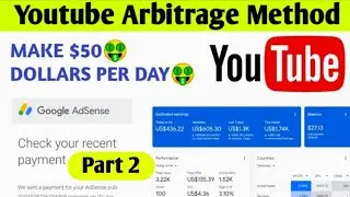 Youtube Arbitrage Method 2023 | Adsense Arbitrage On Youtube Channel | Part 2