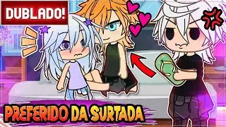 [ DUBLADO ] O PREFERIDO DA SURTADA 😱➔ 😈 | MINI FILME GACHA LIFE