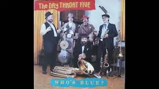 The Dry Throat Five - She's Funny That Way (recorded 1985)