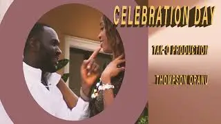 THOMPSON ORANU  -  CELEBRATION DAY (OFFICIAL AUDIO)