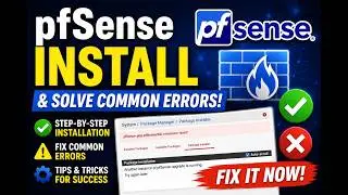 How to Install pfSense Firewall & Fix All Common Errors (2026)