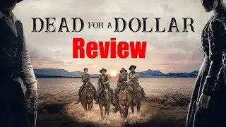 Dead for a Dollar Review