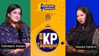 KP Unplugged Ep 04 | Hania Fahimi With Tehreem Awan | Content Creator