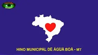 Hino de Água Boa - MT