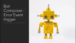 30 - Handling exception in Bot Composer