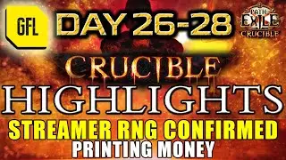 Path of Exile 3.21: CRUCIBLE DAY # 26-28 Highlights PRINTING MONEY, STREAMER RNG CONFIRMED!!111one